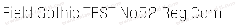 Field Gothic TEST No52 Reg Compact字体转换